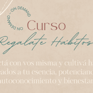 Curso Regalate Hábitos